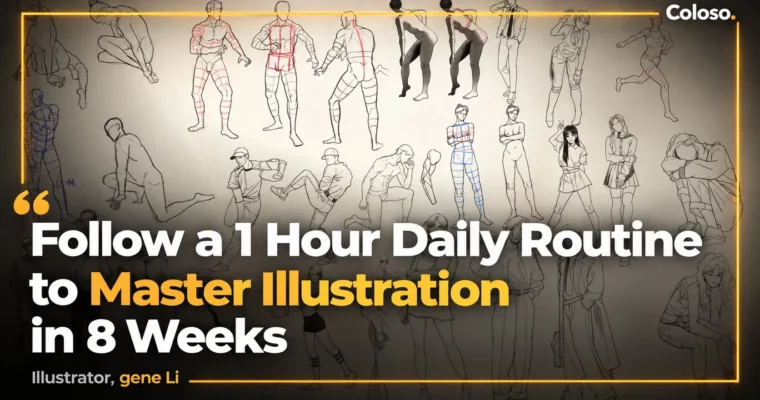 Follow a 1 Hour Daily Routine to Master Illustration in 8 Weeks by gene Li Follow a 1 Hour Daily Routine to Master Illustration in 8 Weeks by gene Li