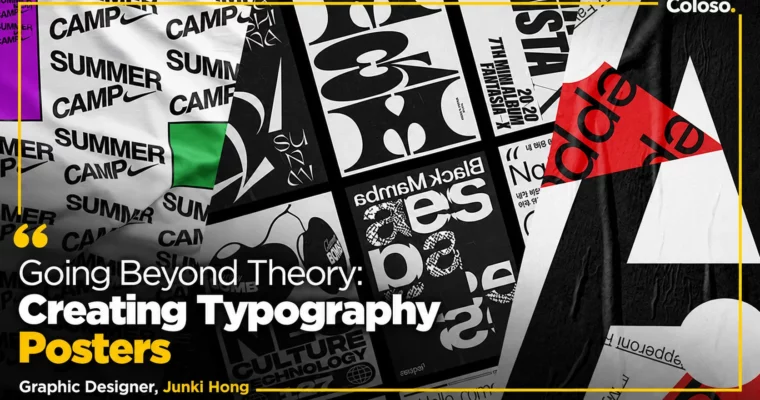Going Beyond Theory – Creating Typography Posters by Junki Hong